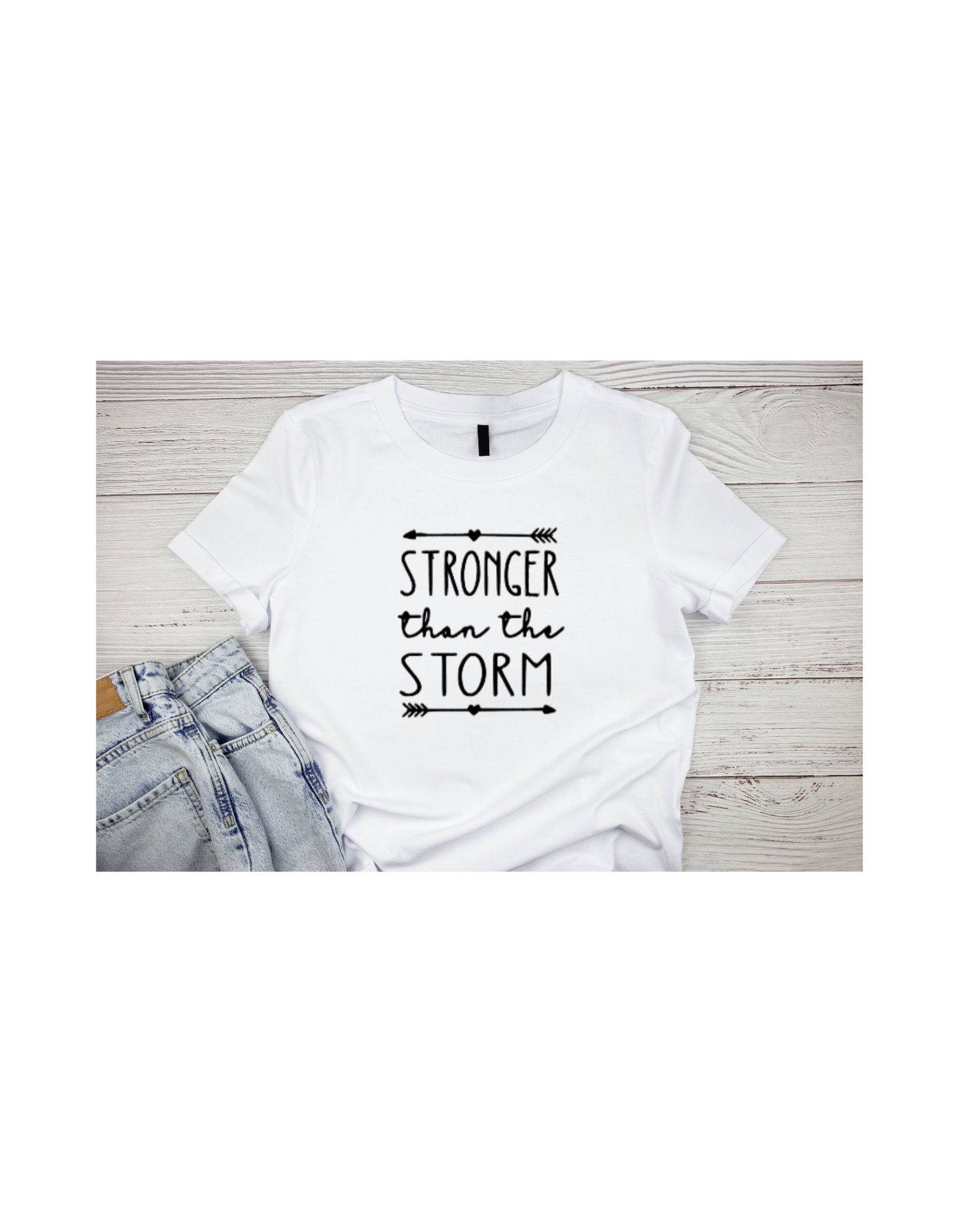 T-Shirt - Stronger than the Storm